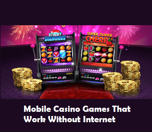 Mobile casino games offline